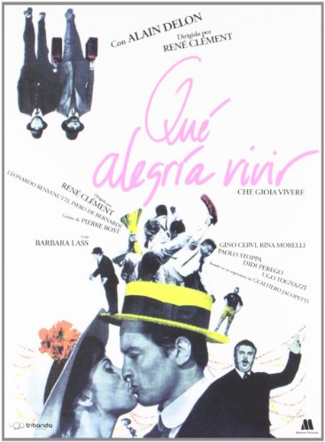 Che Gioia Vivere / Que Alegria Vivir ()