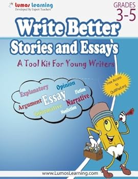 Paperback Write Better Stories and Essays: Topics and Techniques to Improve Writing Skills for Students in Grades 3 Through 5: Common Core State Standards Aligned Book