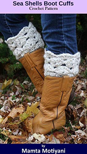 Sea Shells Boot Cuffs | Crochet Pattern: A Designer Leg Warmers For Fashionable Women (Crochet Accessories)