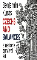 Czechs and Balances: A Nation's Survival Kit 8072141368 Book Cover