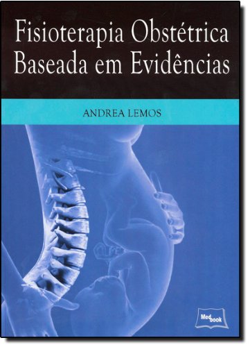 Fisioterapia Obstétrica Baseada em Evidências