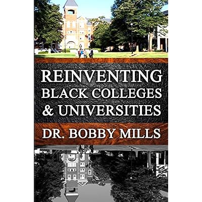 Reinventing Black Colleges & Universities