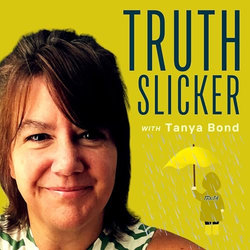 Couverture de Tanya Bond's "Truth Slicker" Podcast