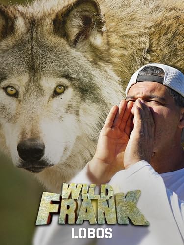 Wild Frank: Lobos