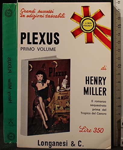 Editore: Longanesi & C LIBRI POCKET. PLEXUS. VOL 1. HENRY MILLER. LONGANESI & C.