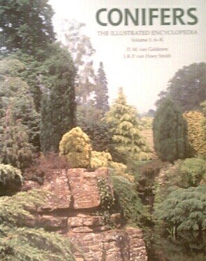 Conifers The Illustrated Encyclopedia Volume 1: A-K: unknown author ...