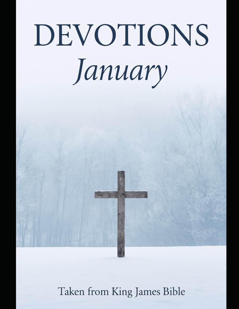 January Devotions (Christian Devotions To god)
