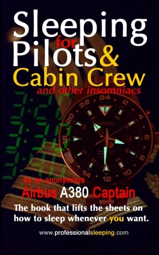 Sleeping For Pilots & Cabin Crew (And Other Insomn