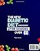 The New Diabetic Diet Cookbook for Seniors Over 60: Lots of Easy, Quick, and Tasty Recipes to Lower Blood Sugar, Increase Energy, and Improve Your Health Without Feeling Like You're on a Diet