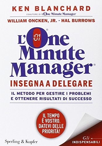 L'one minute manager insegna a delegare L'one minute manager insegna a delegare