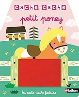 Cache-cache petit poney 209259138X Book Cover