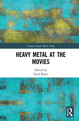 Heavy Metal at the Movies l'analyse des bandes sonores de films cultes