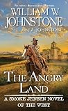 The Angry Land (A Smoke Jensen Novel of the West)