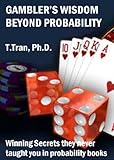 Gambler's Wisdom beyond Probability