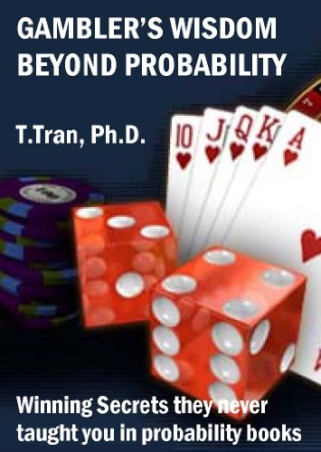 Gambler's Wisdom beyond Probability