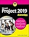 Microsoft Project 2019 For Dummies (Project for Dummies)