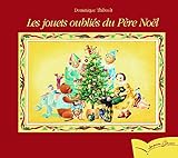  Les jouets oubliés du Père Noël