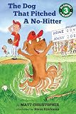 The Dog That Pitched a No-Hitter (Passport to Reading Level 3)