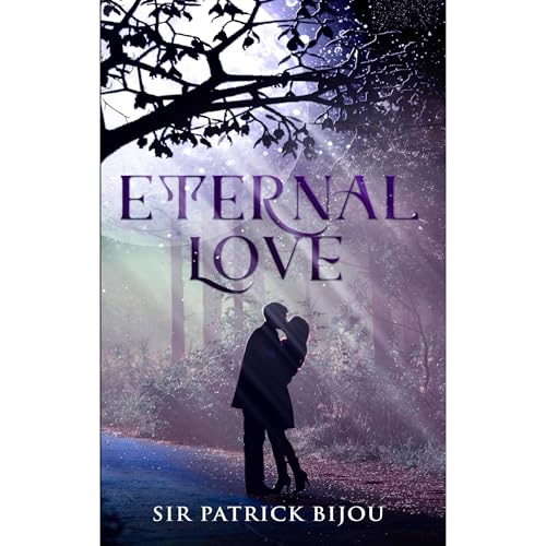 ETERNAL LOVE Audiolibro Por Sir Patrick Bijou arte de portada