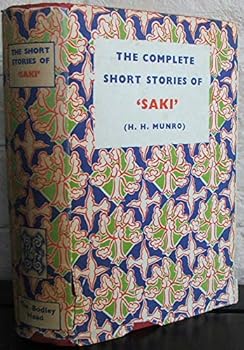 Hardcover THE SHORT STORIES OF SAKI (H.H. MUNRO). Complete With An Introduction By Christopher Morley. Book