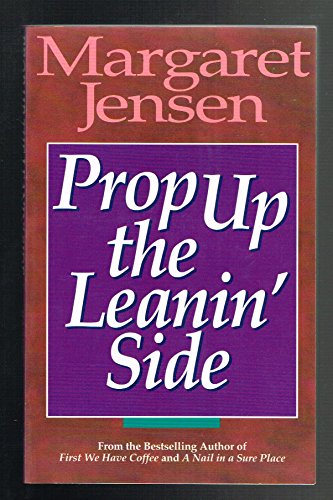 Prop up the leanin' side 0898403359 Book Cover