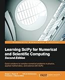 Learning SciPy for Numerical and Scientific Computing Second Edition by...
