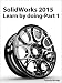 SolidWorks 2015 Learn by doing-Part 1 (Parts, Assembly, Drawings, and Sheet metal)