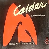 Calder a Pictorial Essay B000JK398G Book Cover