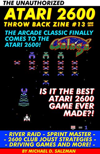 The Unauthorized Atari 2600 Throw Back Zine #13: Galaga, River Raid, Sprint Master, Driving Games, A