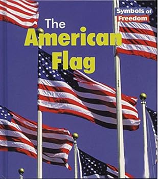 LA Bandera/ The American Flag (Simbolos De Libertad / Symbols of Freedom)