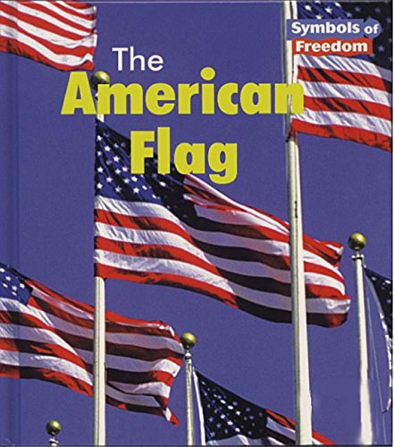 The American Flag (Symbols of Freedom) 158810401X Book Cover