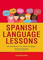 Spanish Language Lessons 1712918214 Book Cover