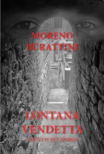 Lontana Vendetta. I Delitti Del Borgo
