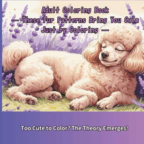 Adult Coloring Book: An Adorable Toy Poodle Coloring Book for Adults – 24 Cute Dog Illustrations – Includes PDF Bonus – Perfect for Mindfulness and ... as a Gift (Relaxing Animal Coloring Book) image 2