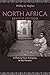 North Africa, Revised Edition: A History from Antiquity to the Present