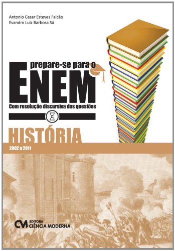 Prepare-se Para o Enem. História com Resolução Discursiva das Que...