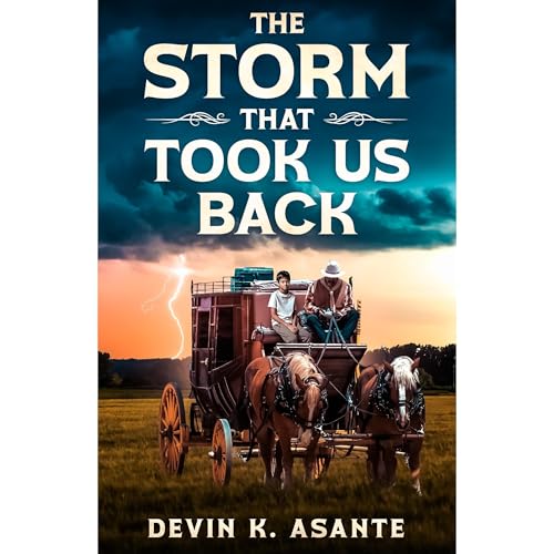 THE STORM THAT TOOK US BACK Audiobook By Devin K. Asante cover art