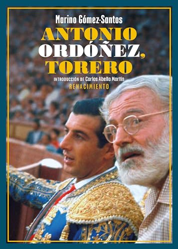 Antonio Ordóñez, torero (Spanish Edition)