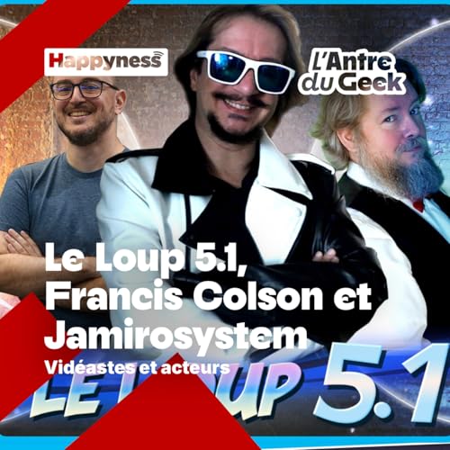 L'Antre du Geek - Rétro Game Festival - Le Loup 5.1, Francis Colson & Jamirosystem
