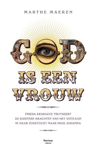 God is een vrouw: Frieda...