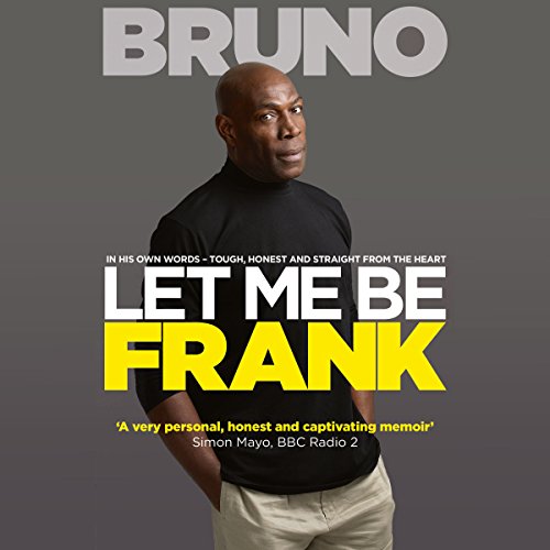 Tough, Honest and Straight from the Heart - Frank Bruno, Nick Owens
