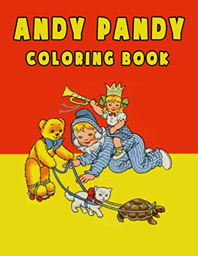 Andy Pandy Coloring Book: For Kids Age 4-8: The Ultimate Coloring Adventure of Andy Pandy |Coloring All Your Favorite Characters in Andy Pandy