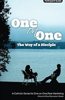 Way of a Disciple: A Participant's Guide for One-on-One Peer Discipleship Mentoring 1494283794 Book Cover