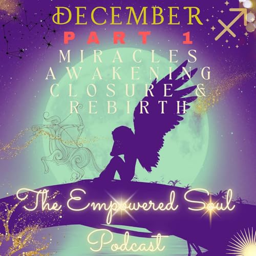 『S1E21: PART 1 &mdash; December Cosmic Energies of Miracles, Awakening, Closure, & Rebirth』のカバーアート