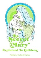 The Secret of Mary Explained to Children B000CQELIO Book Cover