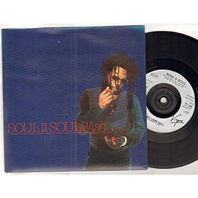 SOUL II SOUL - WISH - 7 inch vinyl / 45