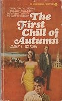 The First Chill of Autumn B000TYZCY6 Book Cover