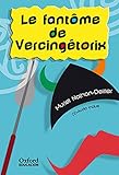 Le fantôme de Vercingétorix (Lectures Faciles) - Muriel Nathan-Deiller 