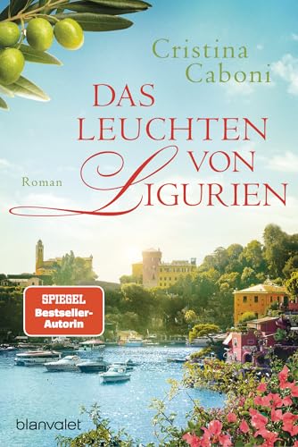 Das Leuchten von Ligurien: Roman
