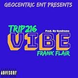 franke flair entkalken  Vibe (feat. Frank Flair) [Explicit]